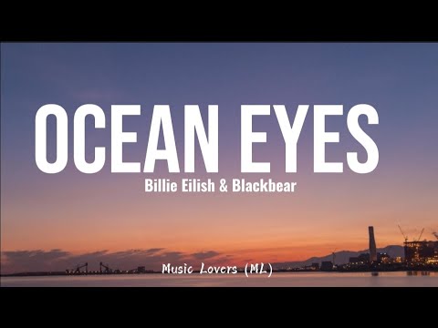 Billie Eilish ft Blackbear - Ocean Eyes (Lyrics)