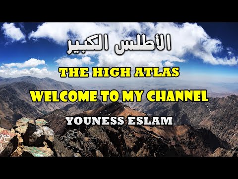 WELCOME TO MY CHANNEL🖤 - INTRO THE HIGH ATLAS