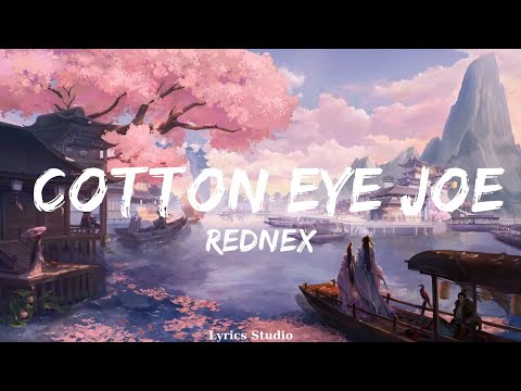 Rednex - Cotton Eye Joe (Lyrics)  || Music Parsons