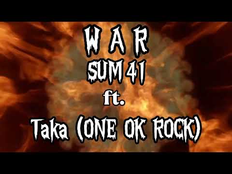 SUM41 WAR ft. Taka [ONE OK ROCK] Lyric video