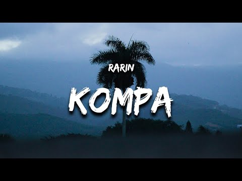 Rarin - Kompa (Lyrics) "she said shes from the island / she says she loves the islands"