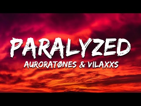 auroratønes & Vilaxxs - Paralyzed