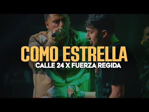 Calle 24 x Fuerza Regida - Como Estrella (LETRA)