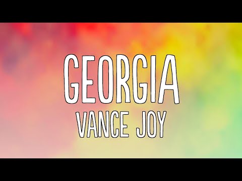 Vance Joy - Georgia (Lyrics)