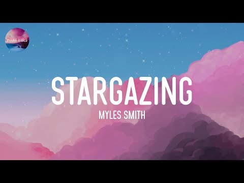 Myles Smith - Stargazing (Lyrics)