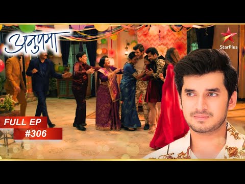 Shahs ने दिया Samar को Birthday पर Surprise! | Full Episode:306 | Anupama