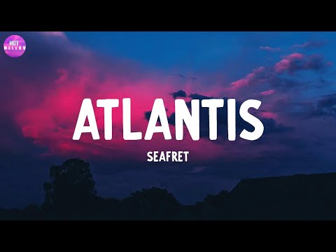 Atlantis - Seafret / When I Was Your Man, Can I Be Him,...(Mix)