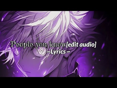 Selena Gomez - People you know [edit audio]||Lyrical edit