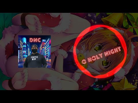 Nightcore - Christmas Songs - O Holy Night