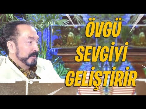 Övgü sevgiyi geliştirir