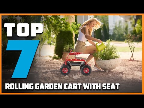 Best Rolling Garden Cart with Seat for Easy Gardening