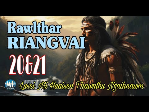 RAWLTHAR RIANGVAI (20&21)