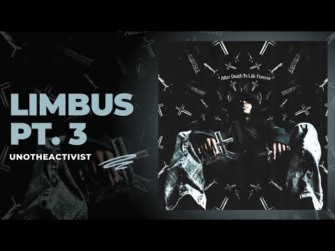 UnoTheActivist - Limbus Pt. 3 (Full Album)