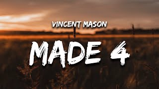 Vincent Mason - Made 4 (Lyrics) "4 door Ford with the same four chords"