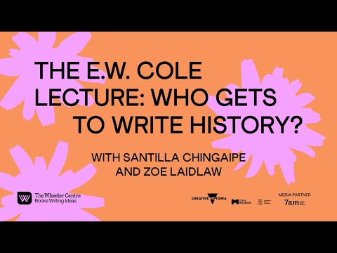 The E.W. Cole Lecture: Who Gets to Write History?