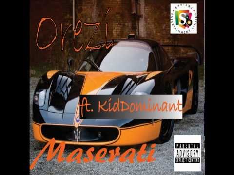 Orezi - Maserati Ft. Kiddominant