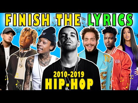 Finish the Lyrics 2010s Hip Hop Songs