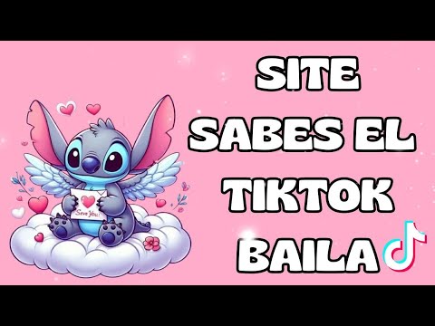 SITE SABES EL TIKTOK BAILA - 2024 💟💟