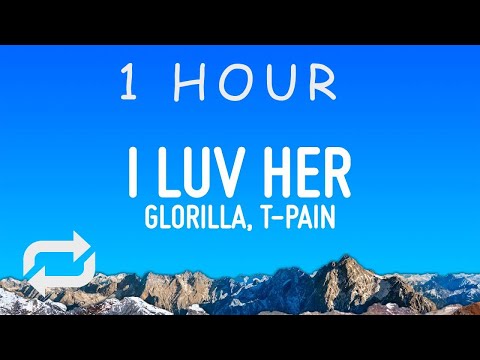 GloRilla - I LUV HER (Lyrics) ft. T-Pain | 1 hour