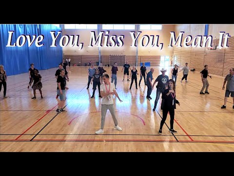 LOVE YOU MISS YOU MEAN IT - HIGH IMPROVER LINEDANCE (Mike Liadouze & Grace David)