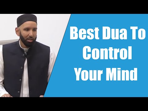 Best Dua To Control Your Mind || Dr. Omar Suleiman