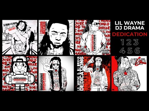 Lil Wayne - Dedication 1,2,3,4,5,6, 6 : Reloaded (Full Album)