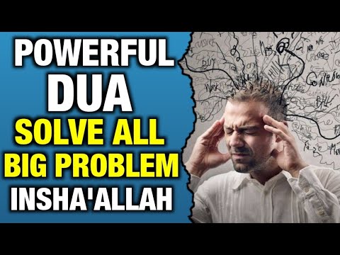 JUST BY LISTENING TO THIS VERY POWERFUL DUA YOU WILL SOLVE BIG PROBLEMS! INSHAALLAH -