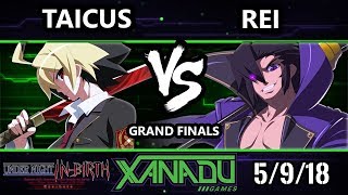 F@X 301 UNIST - Taicus [L] (Hyde) Vs. Rei (Gordeau) - Under Night In-Birth Grand Finals