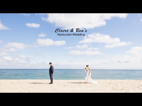 Claire + Ben's Nantucket Wedding Film Trailer