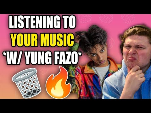 Listening to YOUR MUSIC *With YUNG FAZO*