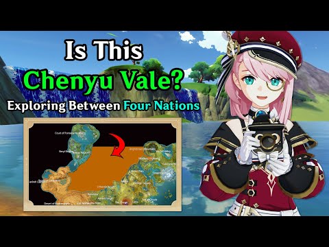 Is This Chenyu Vale? Exploring Between Fontaine and Mondstadt