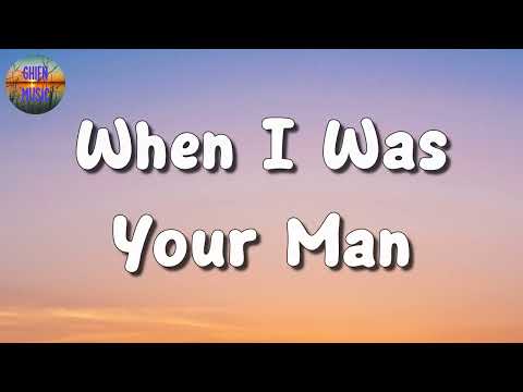 🎵 Bruno Mars - When I Was Your Man || Keane, Stephen Sanchez, Ed Sheeran (Mix Lyrics)