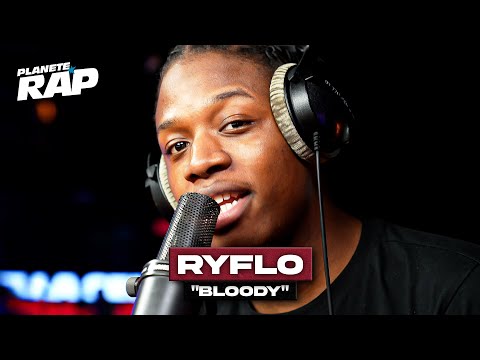 [EXCLU] Ryflo - Bloody #PlanèteRap