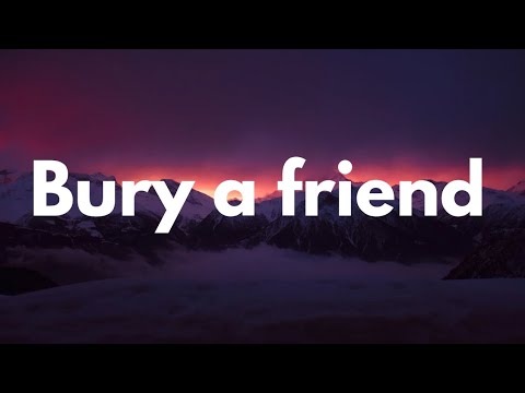 Bury a Friend | official song |