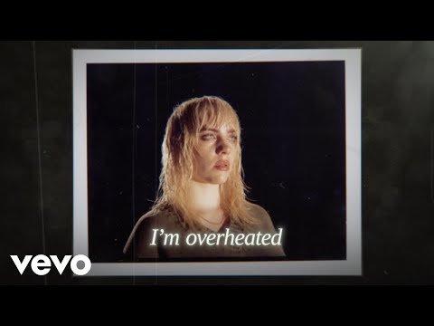 Billie Eilish - OverHeated (Official Lyric Video)