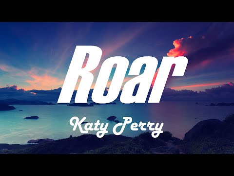 Katy Perry - Roar (Lyrics) 🎵