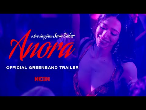 ANORA - Official Greenband Trailer