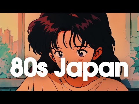 [𝐏𝐥𝐚𝐲𝐥𝐢𝐬𝐭]80s Japanese Lofi | Nostalgic Chill Vibes :