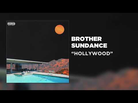 brother sundance - HOLLYWOOD [Official Audio]