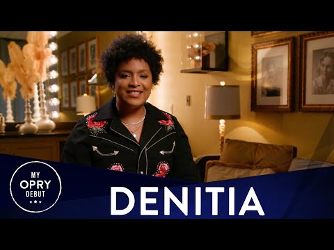 Denitia | My Opry Debut