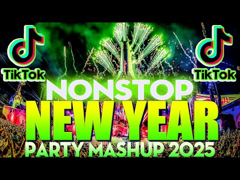 💥Nonstop New Year Party Mashup 2025💥TRENDING TIKTOK MUSHUP NONSTOP REMIX 2025 💥TIKTOK MASHUP 2025