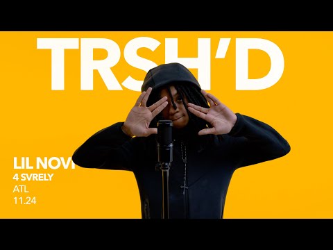 Lil Novi - 4 sVrely | TRSH'D Performance