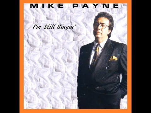 Mike Payne - I'm Still Singin'  (1992)  Southern Gospel