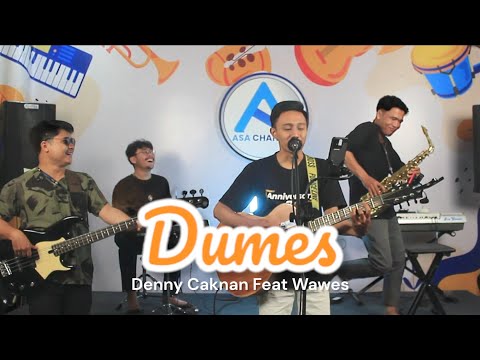 Dumes - Denny Caknan feat Wawes || Live Cover By Asa Channel