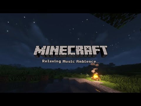 everything will be just fine .(minecraft music w/ campfire ambience)