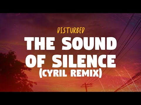 Disturbed - The Sound of Silence | CYRIL Remix (Lyrics)