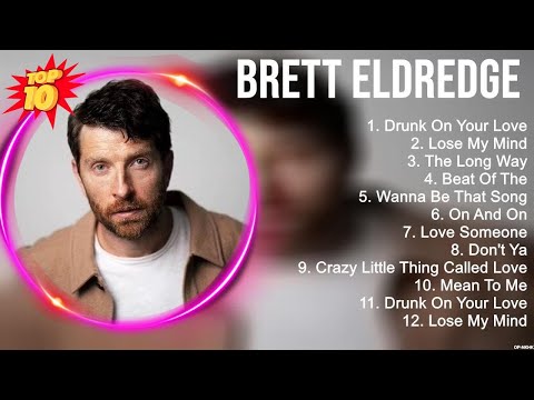 Brett Eldredge Greatest Hits ~ New Country Songs 2023 ~ New Country Music