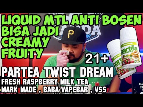 LIQUID MTL NYA ANAK GEN Z | PARTEA TWIST DREAM Fresh Raspberry Tea by MarkMade , Baba Vapebar, & VSS