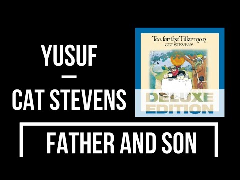 Yusuf/Cat Stevens - Father And Son