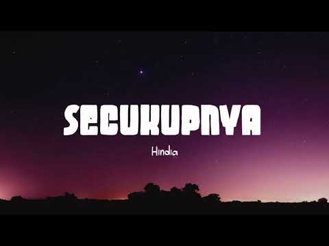 Hindia - Secukupnya (Lirik Lagu) - OST. Nanti Kita Cerita Tentang Hari Ini